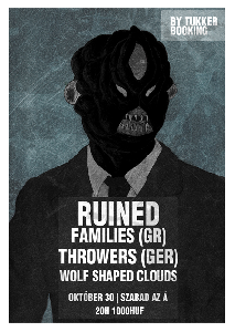 Ruined Families, Throwers, Wolf Shaped Clouds