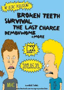 Broken Teeth (UK), Survival (UK), The Last Charge, Demonwomb (AT) + more Dürer Kert (régi)