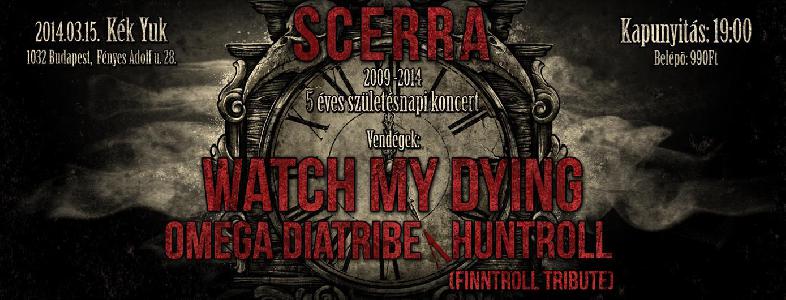 Scerra, Watch My Dying, Omega Diatribe, Huntroll