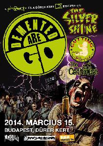 Demented Are Go, The Silver Shine, Gutting Revue, The Cathouse