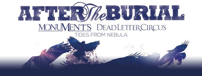 After The Burial, Monuments, Tides From Nebula, Dead Letter Circus A38 Állóhajó
