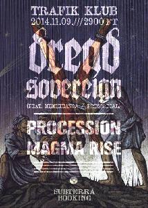 Dread Sovereign, Procession, Magma Rise Trafik Klub