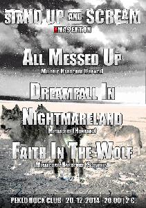 All Messed Up, Dreamfall In Nightmareland, Faith In The Wolf Peklo Rock Klub