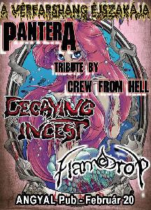 Crew From Hell, Decaying Incest,  Flamedrop Angyal Mulató & Pub