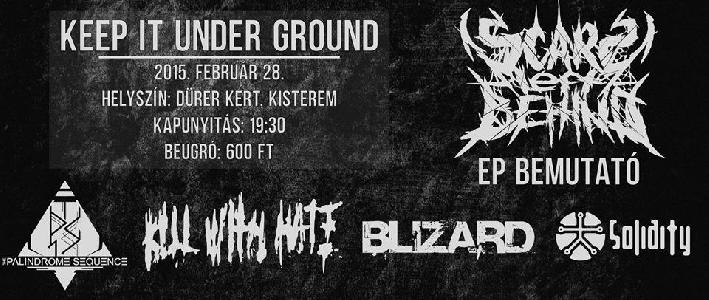 Kill With Hate, The Palindrome Sequence, Blizard, Scars Left Behind, Solidity Dürer Kert (régi)