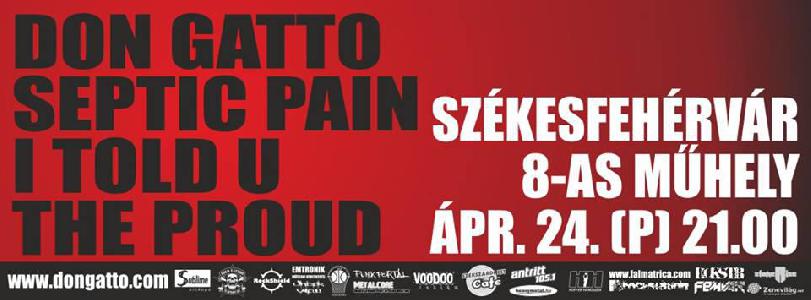 Don Gatto, Septic Pain, I Told U, The Proud 8-as Műhely