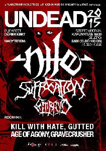 Nile, Suffocation, Embryo, Kill With Hate, Gutted, Age Of Agony, Gravecrusher Dürer Kert (régi)