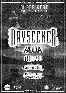Dayseeker, Helia, Heritage, Faminehill, Down For Whatever Dürer Kert (régi)
