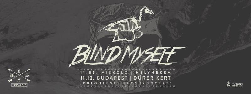 Blind Myself Búcsúkoncert Dürer Kert (régi)