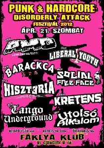 Punk &amp; HardCore Disorderly Attack Fesztivál 2012 Fáklya Klub