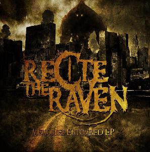 Recite The Raven - Memories Entombed (2011)