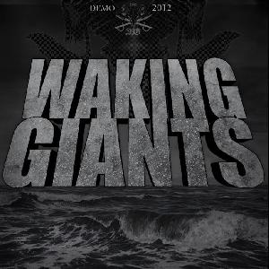 Waking Giants - Beneath The Lies (2012)