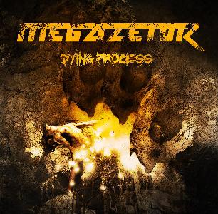 Megazetor - Dying Process (2008)