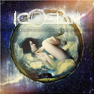 Icosian -  When I Stopped Calling It Home (2013)