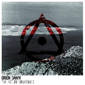 ORiON DAWN - The Future Memorials (2012)