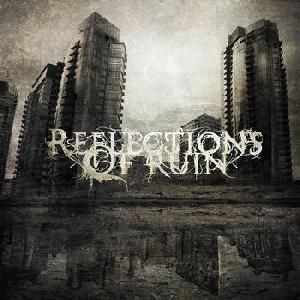  Reflections of Ruin - Reflections of Ruin (2011)