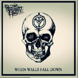 Pass On Hope - When Walls Fall Down (2010)