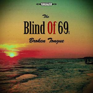 Blind Of 69 - Broken Tongue (2010)