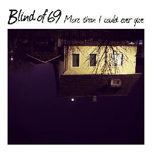  Blind Of 69 - More Than I Could Ever Give (2012)