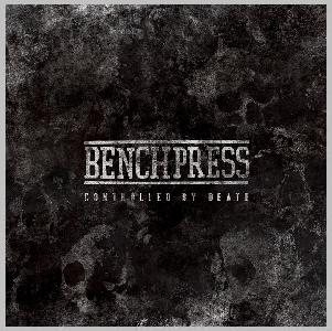 BENCHPRESS - Controlled By Death (2013)