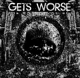 Gets Worse - Gets Worse (2012)