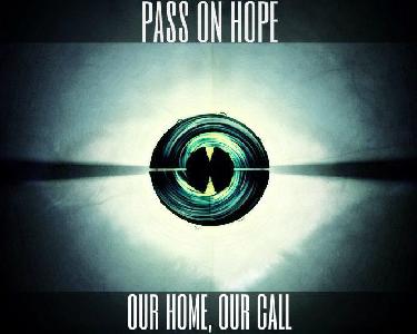 Pass On Hope- Our home Our call (2013)