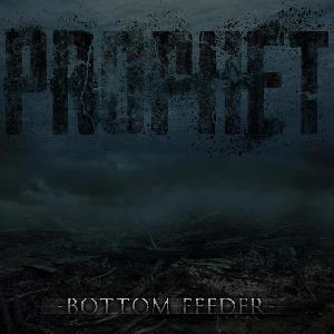  Prophet -  Bottom Feeder 