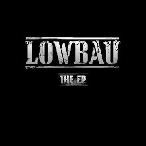 LOWBAU - The EP (2009)
