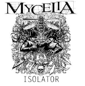 Mycelia - Isolator (2012)