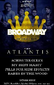 Broadway, Atlantis, Across The Ocean, My Best Habit, Subliminal Merger, Babes In The Wood Dürer Kert (régi)