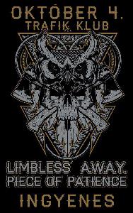 A.W.A.Y., Limbless, Piece Of Patience Trafik Klub