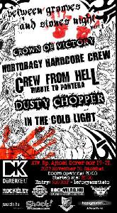 Crown Of Victory, Hortobágy HardCore Crew, Crew From Hell, Dusty Chopper, In The Cold Light Dürer Kert (régi)