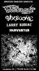 Distaste, Six-Score, Larry Kubiac, Harvester Trafik Klub