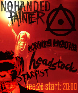 Nohanded Painter, Orion Dawn, Headstock, Mayday!Mayday! StarFist Rock Club 25