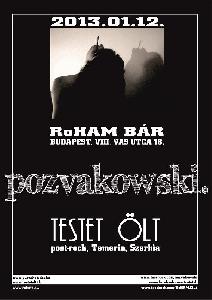 Pozvakowski, Testet Ölt Roham Bár