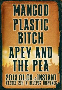 Mangod, Plastic Bitch, Apey And The Pea Instant
