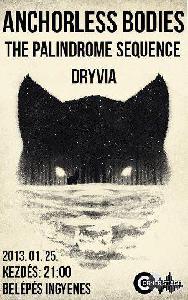 Anchorless Bodies, The Palindrome Sequence, Dryvia Corner Stage