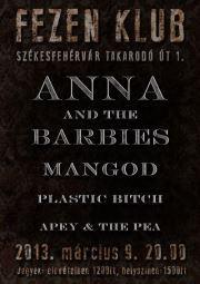 Anna & the Barbies, MaNGoD, Plastic Bitch, Apey & the Pea Fezen Club