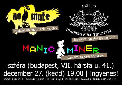 No Mute (CH), Burning Full Throttle, Manic Miner