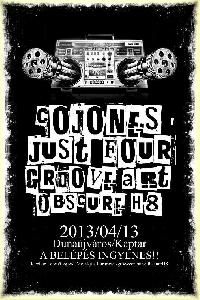 Cojones, Jus Four, Obscure H8, Groove Art Kaptár Music Pub