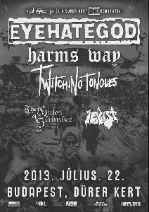 Eyehategod, Harms Way, Twitching Tongues, The Gates Of Slumber, I Exist Dürer Kert (régi)
