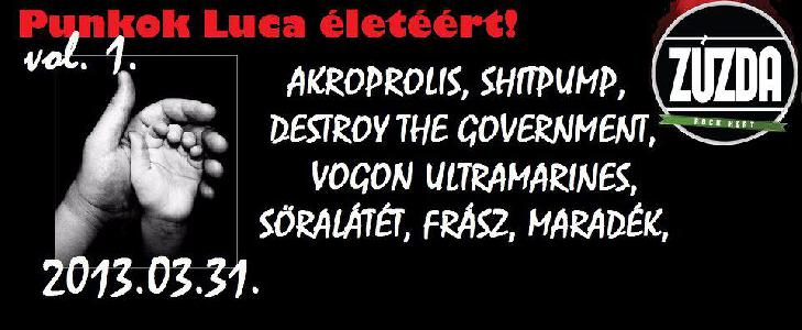 Punkok Luca életéért vol.1. Zúzda Rock Kert