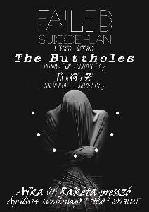 Less Than Zero, The Buttholes, Failed Suicide Plan Rakéta Presszó