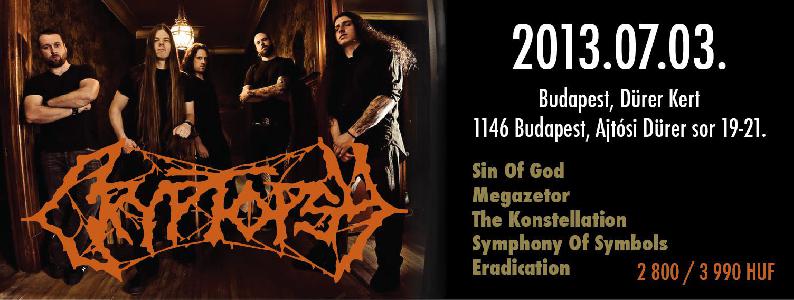 Cryptopsy, Sin Of God, Megazetor, The Konstellation, Symphony Of Symbols, Eradication