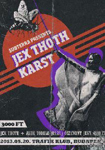 Jex Thoth, Karst