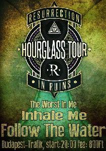 Resurrection, In Ruins, Follow The Water, Inhale Me, The Worst In Me Trafik Klub
