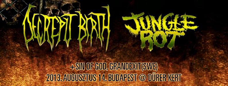 Decrepit Birth, Jungle Riot, Grandexit, Sin Of God