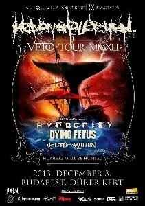 Heaven Shall Burn, Hypocrisy, Dying Fetus, Bleed From Within