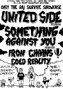 United Side, Something Against You, Iron Chains, Cold Reality