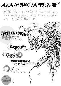Zen-Fa, Wrooong, Positive Mind, Diskobra, Liberal Youth